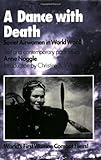 Front cover for the book A Dance With Death: Soviet Airwomen in World War II by Anne Noggle
