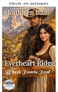 Livro Onde corações se curam (Everheart Ridge Livro 1)