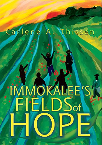 Immokalee's Fields of Hope by Carlene A. Thissen