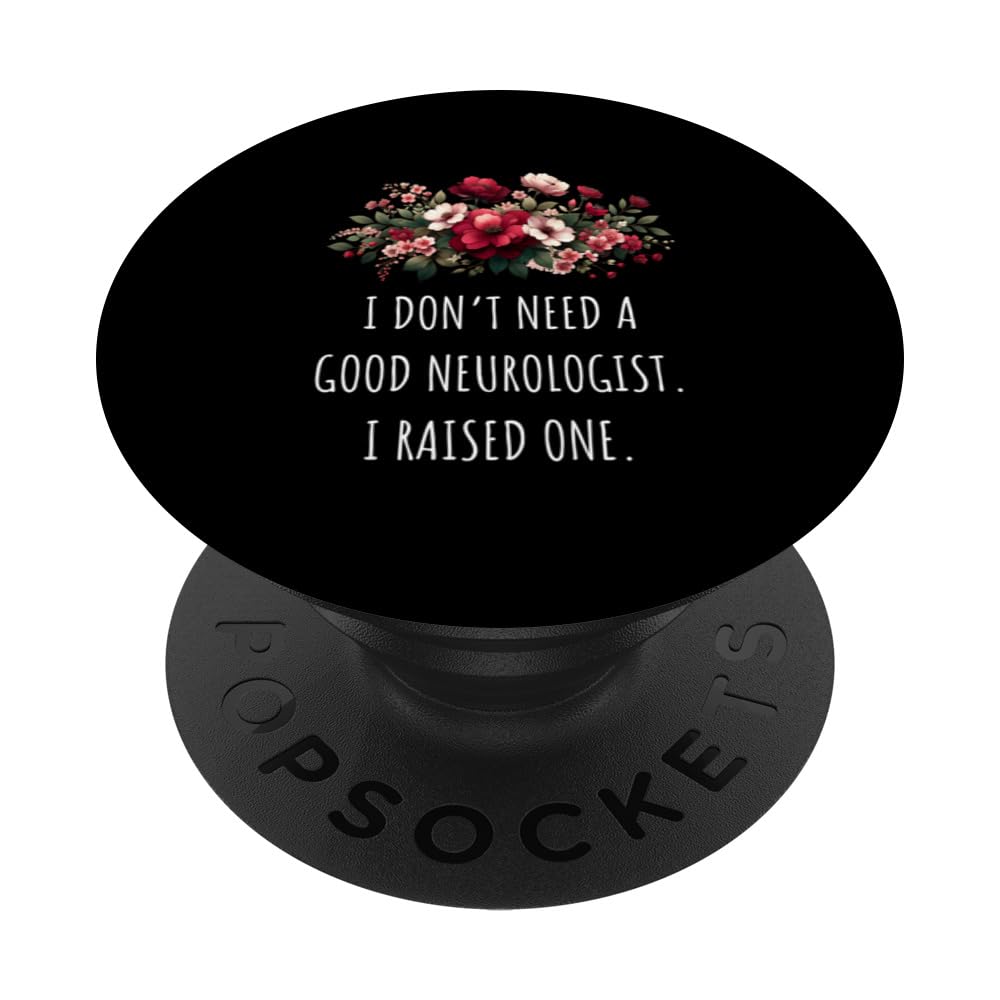 Funny Neurologist Mom Design, Mom Of Neurologist PopSockets Swappable PopGrip
