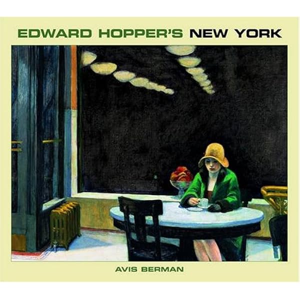 Edward Hopper S New York Avis Berman Edward Hopper Amazon Com Books