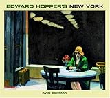 Front cover for the book Edward Hopper's New York by Avis Berman