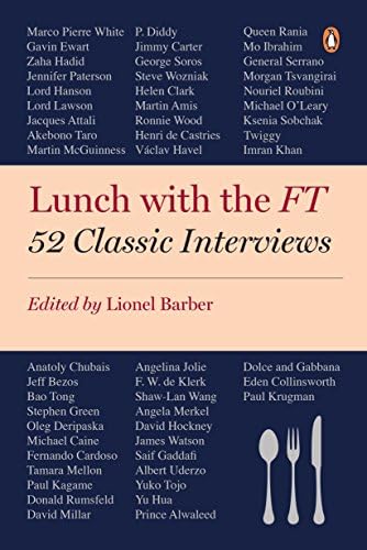 Lionel BarberLunch with the FT: 52 Classic Interviews