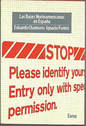 Las bases norteamericanas en Espan?a (Coleccio?n Espan?a, punto y aparte) (Spanish Edition)