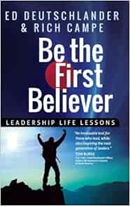 Be the first believer by ed deutschlander essay 05 image