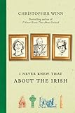 "I Never Knew That About the Irish" av Christopher Winn