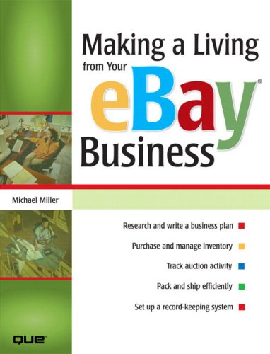 Making a Living from Your eBay Business Making a Living from Your eBay Business