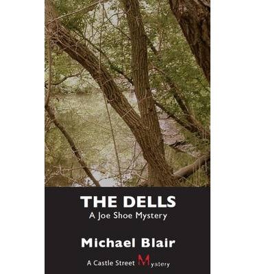 The Dells: A Joe Shoe Mystery