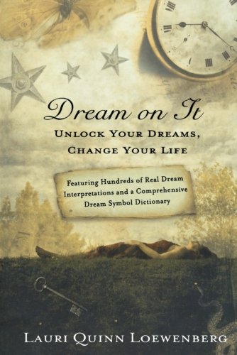DREAM ON IT by Lauri Loewenberg