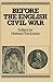 Before the English Civil War: Essays on Early Stuart Politics and Government