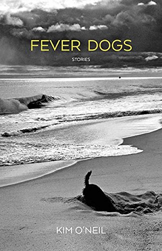 Fever Dogs: Stories