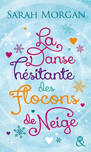 La danse hésitante des flocons de neige : La romance de Noël cocooning, sexy et chaleureuse ! (Sno La danse hésitante des flocons de neige : La romance de Noël cocooning, sexy et chaleureuse ! (Sno