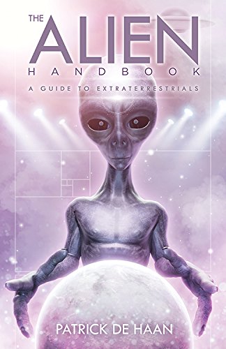 Download The Alien Handbook A Guide To Extraterrestrials Pdf By Patrick De Haan Previterde google sites