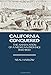 California Conquered: The Annexation of a Mexican Province, 1846-1850