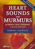Heart Sounds and Murmurs Across the Lifespan, Erickson, Barbara, 0323020453