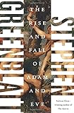 The Rise and Fall of Adam and Eve
