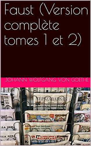 Faust (Version complète tomes 1 et 2) (French Edition)