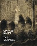 Georges Seurat: The Drawings by 