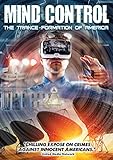 Mind Control: The Trance-formation Of America
