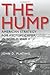 The Hump: America's Strategy for Keeping China in World War II (Volume 134) (Williams-Ford Texas A&M University Military History Series)