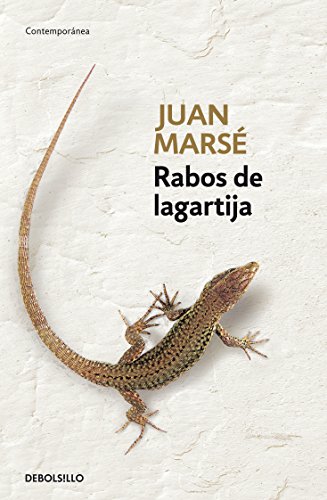 Rabos de lagartija (Spanish Edition) by Juan Marsé