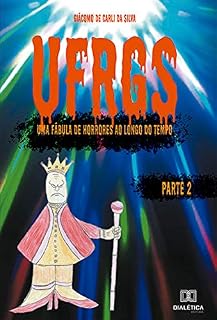 Livro UFRGS - Volume 2: uma fábula de horrores ao longo do tempo