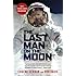 The Last Man on the Moon: Astronaut Eugene Cernan and America's Race in Space