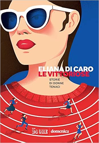 Eliana Di Caro - Le vittoriose (2020)