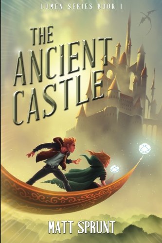 The Ancient Castle: Lumen Epic Fantasy Series Book I