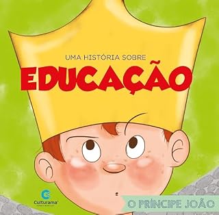 Livro Uma história sobre educação - O Príncipe João