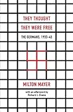 They Thought They Were Free: The Germans, 1933–45