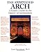 The Annotated Arch: A Crash Course in the History Of Architecture (Volume 2)