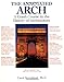 The Annotated Arch: A Crash Course in the History Of Architecture (Volume 2) by Carol Strickland