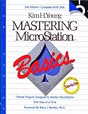 Mastering MicroStation Basics, Young, Kim H., 1878789023