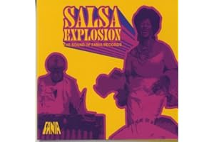 Salsa Explosion: The Sound of Fania Records