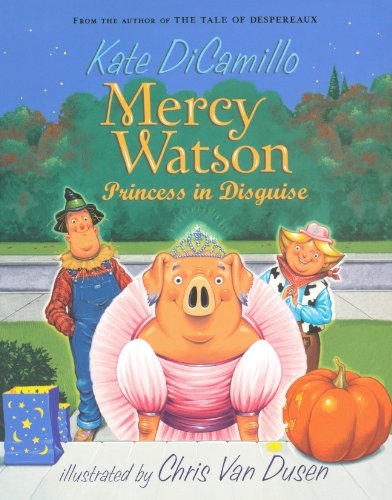 Princess In Disguise (Mercy Watson)