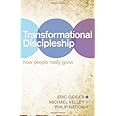 Transformational Discipleship: How People Really Grow