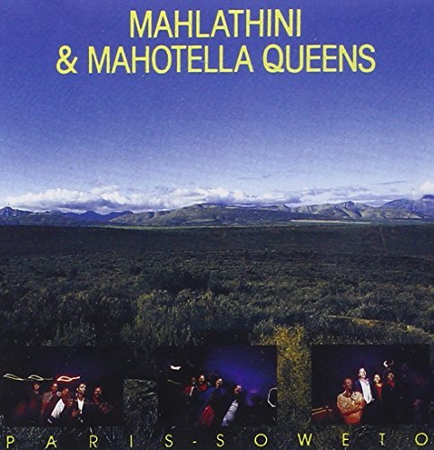 Mahlathini and The Mahotella Queens - Paris - Soweto By Mahlathini & Mahotella Queens - Zortam Music