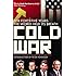 Cold War: For Forty-five Years the World Held its Breath