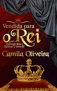 Livro Vendida para o Rei (Duologia Reis e Rainhas Livro 1)