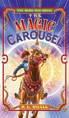 The Magic Carousel (The Brass Ring)