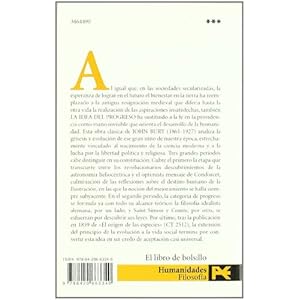 La idea del progreso / The idea of progress (El Libro De Bolsillo-areas De Conocimiento-humanidades-filosofia) (Spanish Edition)