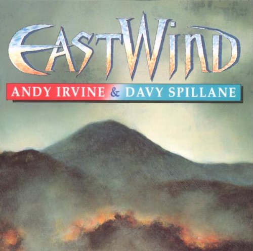 Andy Irvine - EastWind - Zortam Music