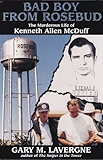 Bad Boy from Rosebud: The Murderous Life of Kenneth Allen McDuff