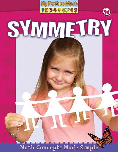 Symmetry (My Path to Math)