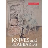 Knives and Scabbards (Medieval Finds from Excavations in London)