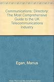 Image de Communications: The Most Comprehensive Guide to the Uk Telecommunications Industry