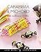 Carambar et Michoko : Les meilleurse recettes by