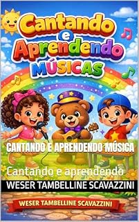 Livro CANTANDO E APRENDENDO MÚSICA : Cantando e aprendendo