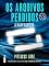 Livro Os Arquivos Perdidos 11: A navegadora (os legados de Lorien) (Os legados de Lorien: Os arquivos perdidos)